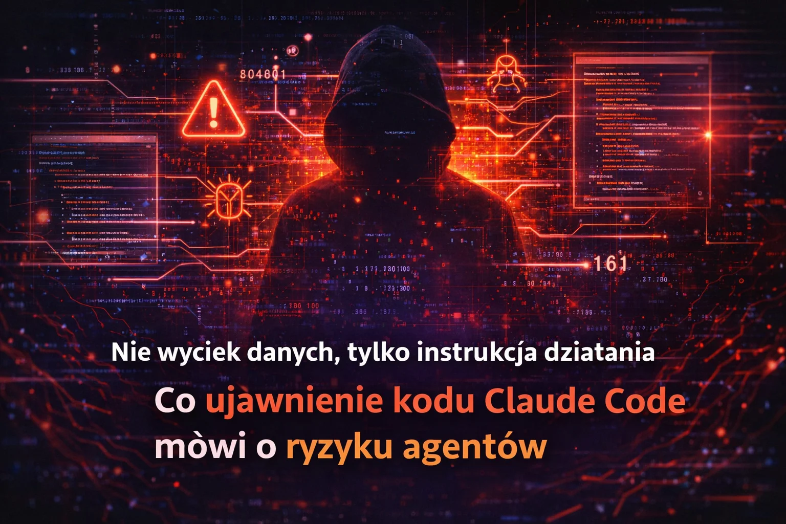 Nie wyciek danych, tylko instrukcja działania. Co ujawnienie kodu Claude Code mówi o ryzyku agentów