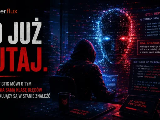 „To już tutaj.” Co raport GTIG mówi o tym, że AI zmienia samą klasę błędów które atakujący są w stanie znaleźć
