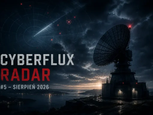 Cyberflux Radar #5 – sierpień 2026